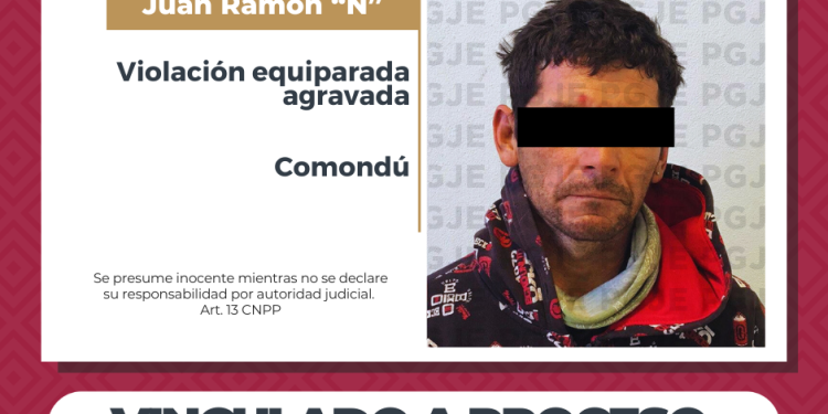 VINCULAN A PROCESO A IMPUTADO POR VIOLACIÓN EQUIPARADA AGRAVADA EN CIUDAD INSURGENTES