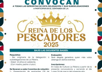CONVOCAN A PARTICIPAR EN LA RIBERA EN EL CERTAMEN REYNA DE LOS PESCADORES 2025