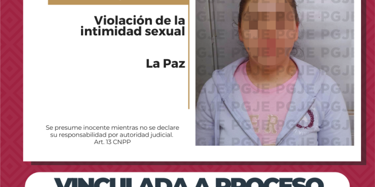 LOGRA PGJE VINCULACIÓN A PROCESO CONTRA KATTY “N” POR VIOLACIÓN A LA INTIMIDAD SEXUAL
