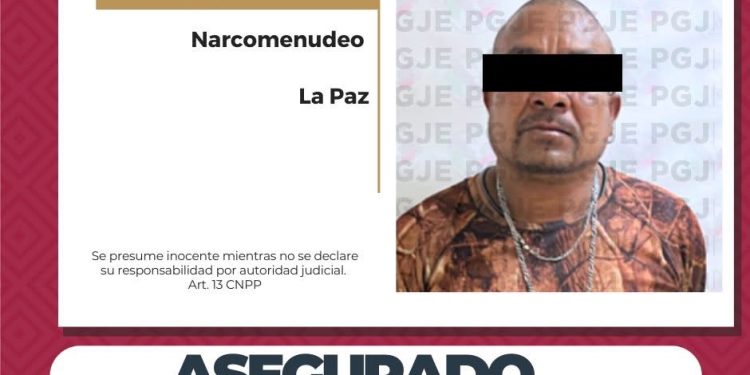 DETIENE PGJE A UNA PERSONA EN POSESIÓN DE NARCÓTICOS EN LA PAZ