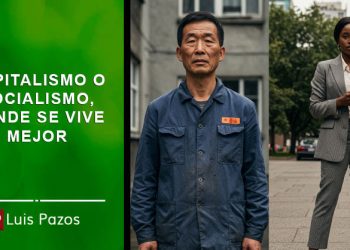 CAPITALISMO O SOCIALISMO, DÓNDE SE VIVE MEJOR