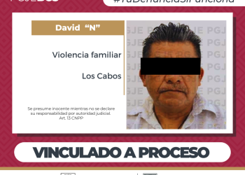 INICIA PGJE PROCESO PENAL CONTRA IMPUTADO POR VIOLENCIA FAMILIAR EN CABO SAN LUCAS