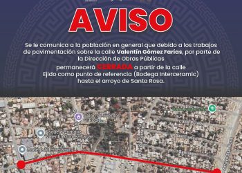 ANUNCIAN CIERRE VIAL POR TRABAJOS DE PAVIMENTACIÓN EN CALLE GÓMEZ FARÍAS, EN SAN JOSÉ DEL CABO