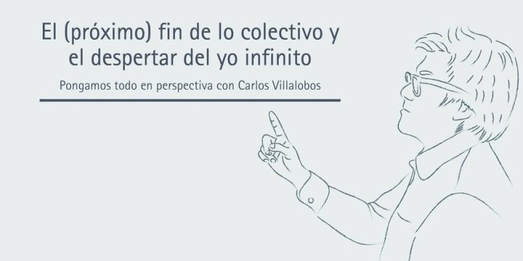 EL (PRÓXIMO) FIN DE LO COLECTIVO Y EL DESPERTAR DEL YO INFINITO