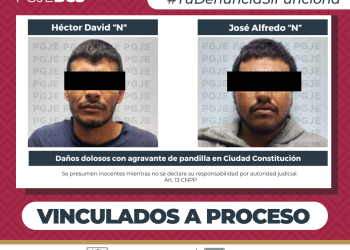 VINCULAN A PROCESO A “EL JAIBO” Y “EL PEPE” POR ATAQUE INCENDIARIO EN CIUDAD CONSTITUCIÓN