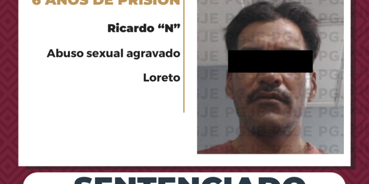 OBTIENE PGJE 6 AÑOS DE PRISIÓN PARA CULPABLE DE ABUSO SEXUAL AGRAVADO