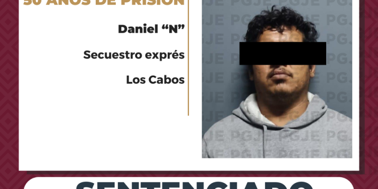 OBTIENE PGJE SENTENCIA DE 50 AÑOS DE PRISIÓN CONTRA “EL CHIQUILÍN” POR SECUESTRO EXPRÉS EN CABO SAN LUCAS