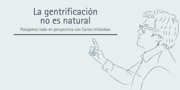 LA GENTRIFICACIÓN NO ES NATURAL  PONGAMOS TODO EN PERSPECTIVA //