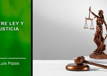ENTRE LEY Y JUSTICIA