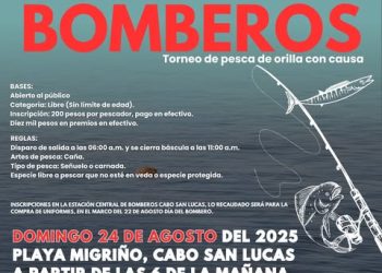 CAMBIA DE FECHA TORNEO DE PESCA DE ORILLA DE BOMBEROS DE CABO SAN LUCAS; SERÁ EL 24 DE AGOSTO