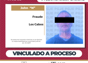 QUEDA VINCULADO A PROCESO EN LOS CABOS POR FRAUDE ESPECÍFICO