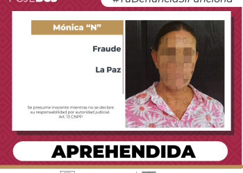 ASEGURA PGJE EN LA PAZ A UNA MUJER POR DELITO DE FRAUDE EN COLABORACIÓN CON LA FISCALÍA GENERAL DE BAJA CALIFORNIA