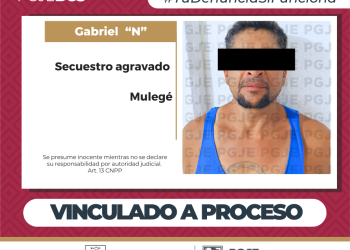 OBTIENE PGJE VINCULACIÓN A PROCESO DE “EL BERRENDO” POR SECUESTRO AGRAVADO EN MULEGÉ