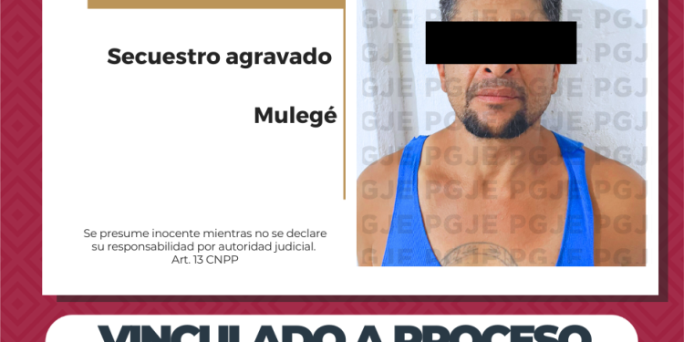 OBTIENE PGJE VINCULACIÓN A PROCESO DE “EL BERRENDO” POR SECUESTRO AGRAVADO EN MULEGÉ