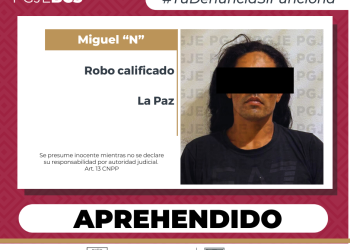 APREHENDE PGJE A HOMBRE POR SU PROBABLE RESPONSABILIDAD EN EL DELITO DE ROBO CALIFICADOEN LA PAZ