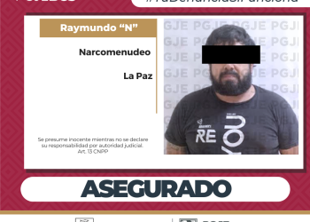 ASEGURA PGJE NARCÓTICO Y DETIENE A UNA PERSONA EN LA PAZ