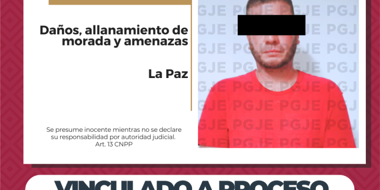 OBTIENE PGJE VINCULACIÓN A PROCESO CONTRA IMPUTADO POR DAÑOS, ALLANAMIENTO DE MORADA Y AMENAZAS EN LA PAZ