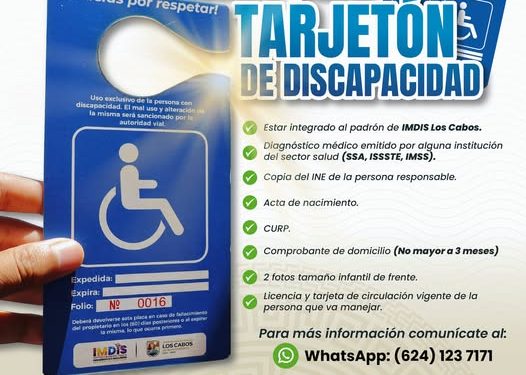 INVITAN A TRAMITAR TARJETÓN PARA PERSONAS CON DISCAPACIDAD MOTRIZ O MOVILIDAD LIMITADA EN LOS CABOS