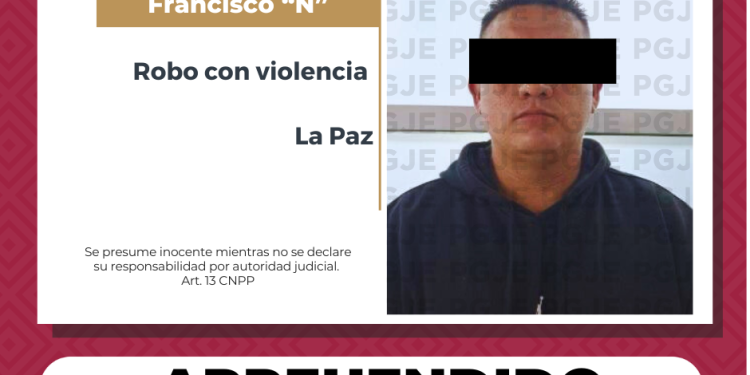 CUMPLIMENTA PGJE 2 ÓRDENES DE APREHENSIÓN CONTRA IMPUTADO POR ROBO CON VIOLENCIA EN LA PAZ