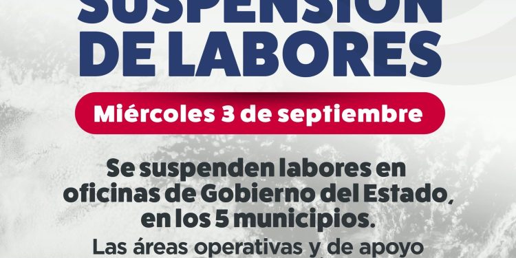 INFORMA GOBIERNO DE BCS SUSPENSIÓN DE LABORES PARA TRABAJADORES EN LOS CINCO MUNICIPIOS
