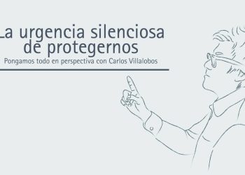 LA URGENCIA SILENCIOSA DE PROTEGERNOS
