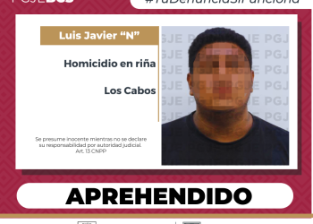 APREHENDE PGJE A PRÓFUGO DE LA JUSTICIA IMPUTADO POR HOMICIDIO EN RIÑA EN CABO SAN LUCAS