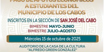 ANUNCIA AYUNTAMIENTO DE LOS CABOS PAGO DE APOYOS ECONÓMICOS A ESTUDIANTES DE TODOS LOS NIVELES EDUCATIVOS