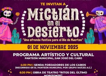 CELEBRARA LOS CABOS EL DÍA DE MUERTOS 2025 CON EL L FESTIVAL “ MICTLÁN EN EL DESIERTO “