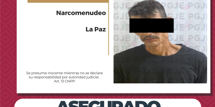 DETIENE PGJE A HOMBRE CON MÁS DE 3 MIL DOSIS DE METANFETAMINA EN LA COLONIA REFORMA EN LA PAZ