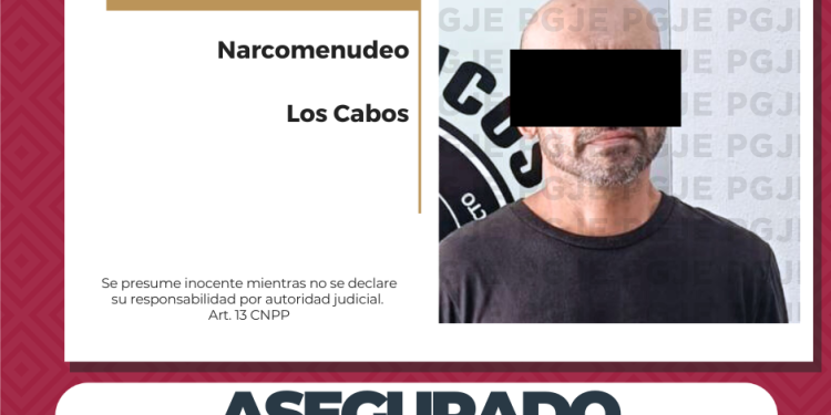 ASEGURA PGJE DROGA Y DETIENE A UNA PERSONA EN OPERATIVO EFECTUADO EN LOS CABOS