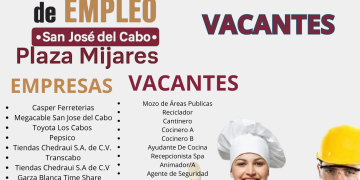    SE OFRECERÁN MÁS DE 300 VACANTES EN LA JORNADA DE EMPLEO EN SAN JOSÉ DEL CABO