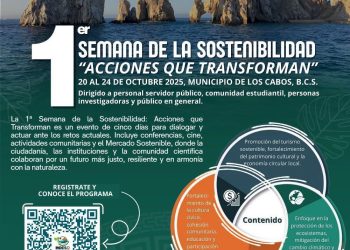 INVITAN A LA CIUDADANÍA A LA PRIMERA SEMANA DE LA SOSTENIBILIDAD EN LOS CABOS   