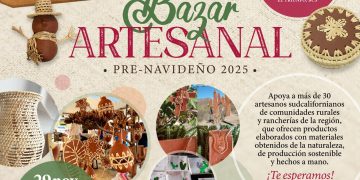 BAZAR ARTESANAL PRE-NAVIDEÑO 2025:  CELEBRANDO EL TALENTO DE LAS COMUNIDADES RURALES DE BAJA CALIFORNIA SUR