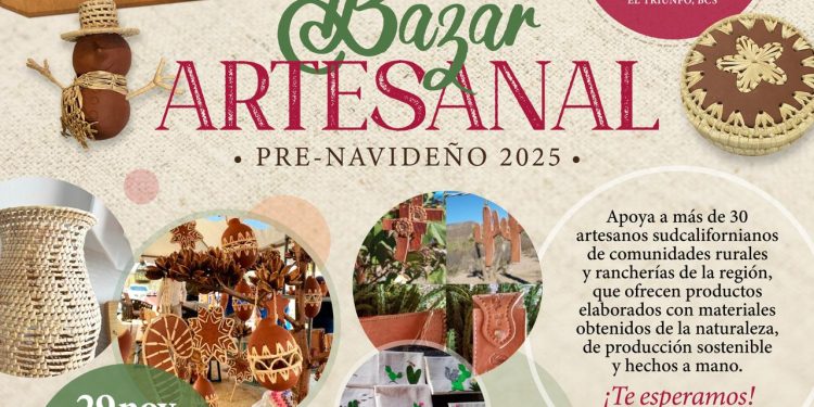 BAZAR ARTESANAL PRE-NAVIDEÑO 2025: CELEBRANDO EL TALENTO DE LAS COMUNIDADES RURALES DE BAJA CALIFORNIA SUR