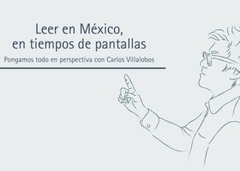 LEER EN MÉXICO, EN TIEMPOS DE PANTALLAS