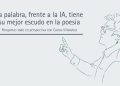 LA PALABRA, FRENTE A LA IA, TIENE SU MEJOR ESCUDO EN LA POESÍA