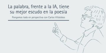 LA PALABRA, FRENTE A LA IA, TIENE SU MEJOR ESCUDO EN LA POESÍA