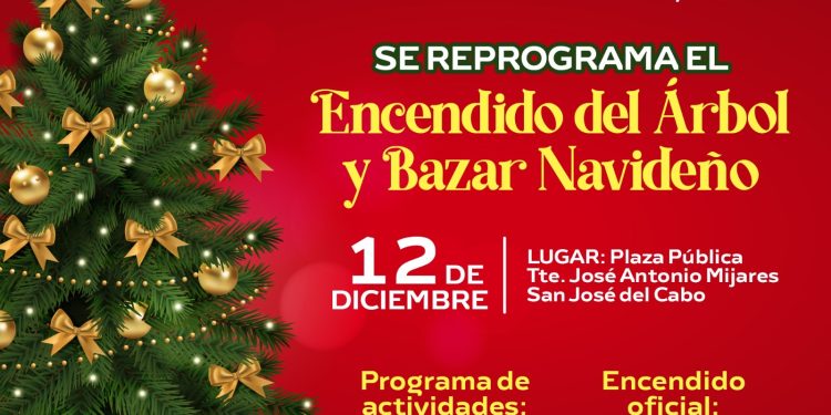 SE REPROGRAMA AL 12 DE DICIEMBRE LA FECHA DEL ENCENDIDO DEL ÁRBOL NAVIDEÑO EN LOS CABOS