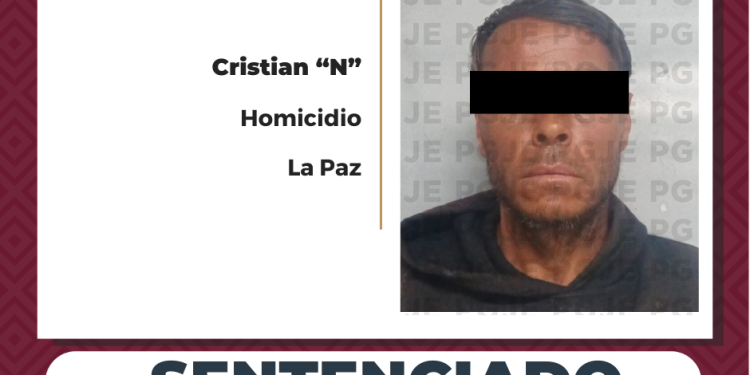OBTIENE PGJE 10 AÑOS DE PRISIÓN CRISTIAN EDUARDO“N” CULPABLE DE HOMICIDIO EN LA PAZ