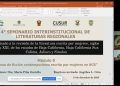 CONCLUYE EL 4.º SEMINARIO INTERINSTITUCIONAL DE LITERATURAS REGIONALES CON ÉNFASIS  EN LA ESCRITURA DE MUJERES