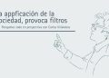 LA APPIFICACIÓN DE LA SOCIEDAD, PROVOCA FILTROS