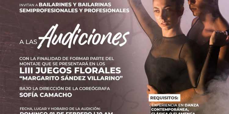    PARTICIPA EN LAS AUDICIONES PARA MONTAJE COREOGRÁFICO DE LOS LIII JUEGOS FLORALES “MARGARITO SÁNDEZ VILLARINO”