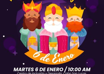    INVITAN A CELEBRAR EL DÍA DE REYES CON FESTEJO INCLUYENTE EN LOS CABOS