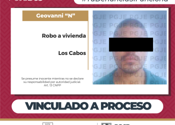 VINCULAN A PROCESO A IMPUTADO POR ROBO CALIFICADO EN VIVIENDA EN CABO SAN LUCAS