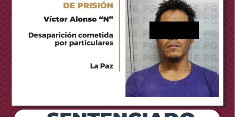 SENTENCIAN A MÁS DE 37 AÑOS DE PRISIÓN A RESPONSABLE DE DESAPARICIÓN COMETIDA POR PARTICULARES EN LA PAZ