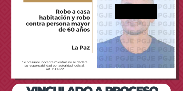 OBTIENE PGJE DOS VINCULACIONES A PROCESO CONTRA IMPUTADO POR ROBOS EN LA PAZ