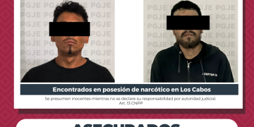 ASEGURA PGJE A DOS PERSONAS Y 625 DOSIS DE DROGA EN CABO SAN LUCAS