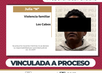 LOGRA PGJE VINCULACIÓN A PROCESO DE MUJER POR VIOLENCIA FAMILIAR EN SAN JOSÉ DEL CABO