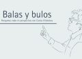 BALAS Y BULOS