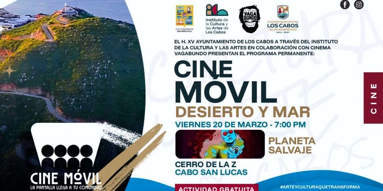 CERRO DE LA Z ALBERGARÁ POR PRIMERA VEZ FUNCIÓN DE “CINE MÓVIL: DESIERTO Y MAR” EN CABO SAN LUCAS